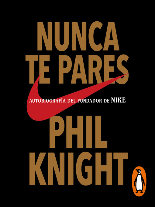 Title details for Nunca te pares by Phil Knight - Available